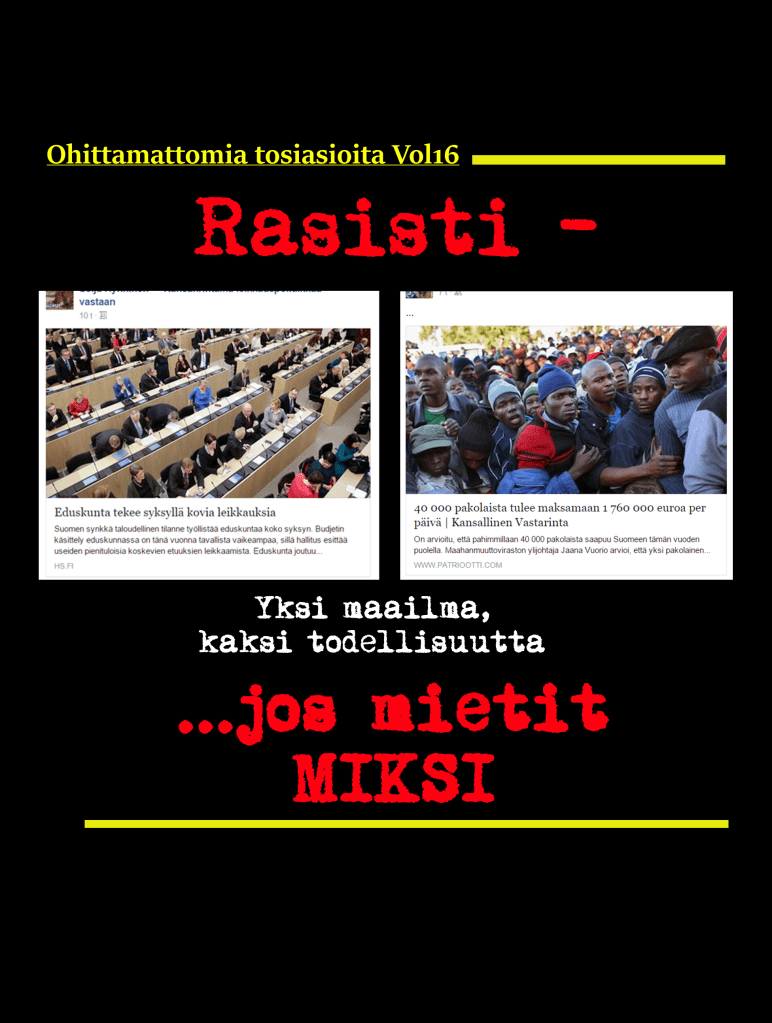 KAHTIAJAKO ON ALKANUT – ääriliikkeiden muheva&nbsp;multa